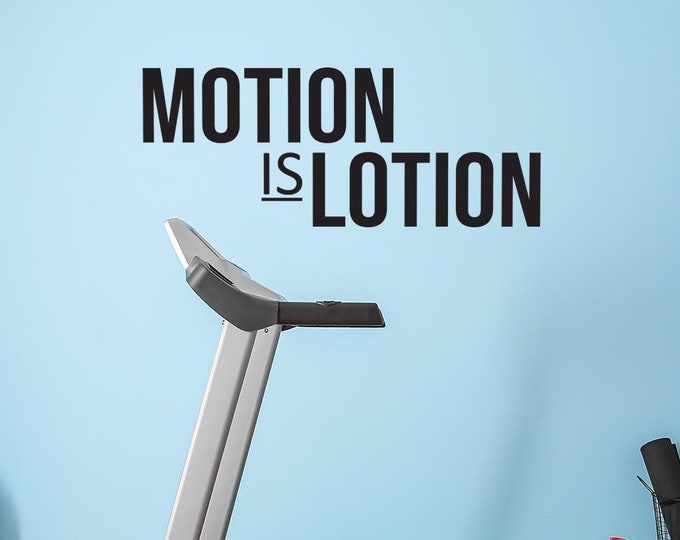 MOTION IS LOTION Gym Wall Decal, Fitness Wall Decal, Physical Therapy Sign, Cycling Wall Decor Decal. Cycling Sticker, Fitness Gift