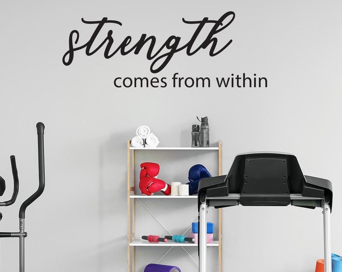 Gym Wall Decal, Chiropractor Sticker, Physical Therapy Decor, Home Gym Ideas, Fitness Gift Cycling Quote, STRENGTH Comes From Within