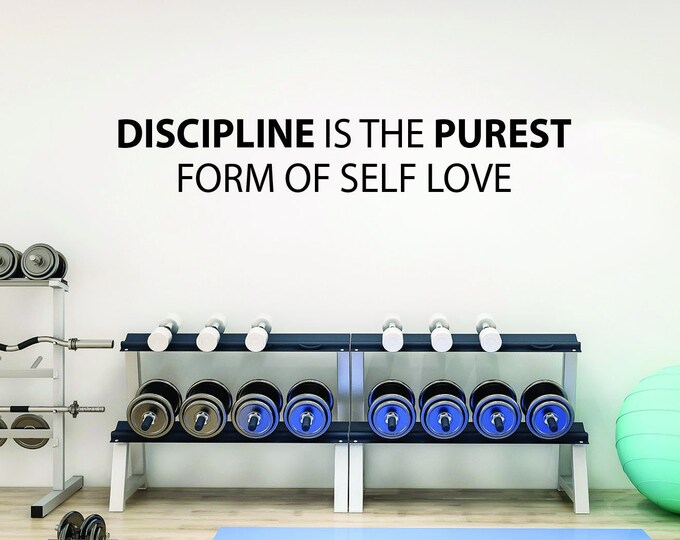 DISCIPLINE is the PUREST Form of Self Love, Fitness Wall Decal, Motivational Quote, Gym Design Ideas, Physical Therapy, Chiropractor Sign