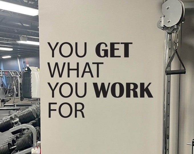 You Get What YOU WORK FOR Gym Wall Decal, Cycling Wall Decal, Fitness Theme Decor, Fitness Gift, Home Gym Design Ideas, Inspirational Quotes