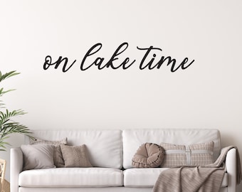 on lake time wall decal, lakehouse wall decal, sign for lake house, sticker for lakehouse, lake life decor, decorating ideas lakehouse 340