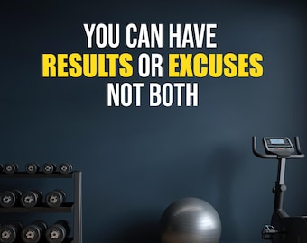 You Can Have RESULTS or EXCUSES Not Both Gym Wall Decal, Fitness Wall Decal, Physical Therapy Sign, Chiropractor Sign. Classroom Door 238