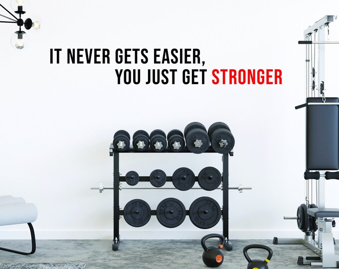 It Never Gets Easier, You Just Get STRONGER Fitness Wall Decal, Wall Decal for Gym, Cycling Theme Decor, Sports Quote Decal. Sticker for Gym