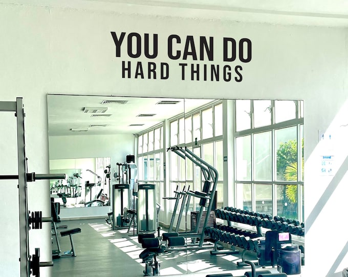 YOU CAN DO Hard Things, Fitness Wall Decal, Motivational Quote, Hotel Gym Ideas, Wall Sticker for Gym, Apartment Gym, Physical Therapy