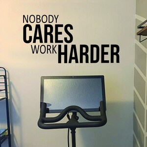 Nobody CARES Work HARDER, Fitness Wall Decal, Cycling Wall Decal, Physical Therapy Quote, Gym Design Ideas, Gym Wall Sticker