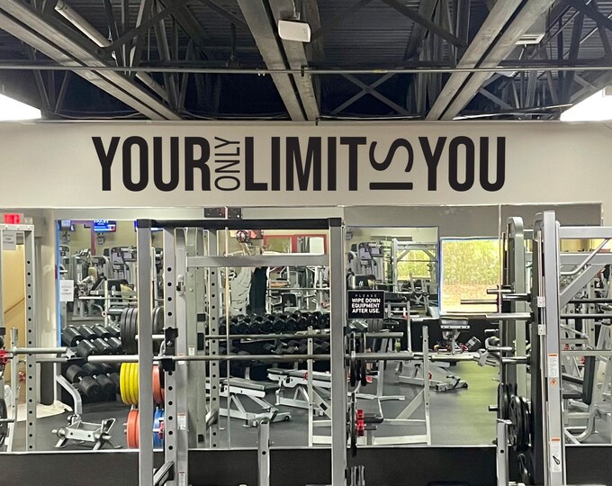 Inspirational Fitness Quote, Gym wall decal, Classroom Decor, Your Only Limit is You 034