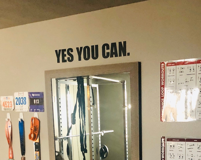 YES YOU CAN. Inspirational Wall Decal, Gym Design Ideas, Gym Wall Decal, Classroom Wall Decor, Office Wall Decor. Home Gym Design Ideas