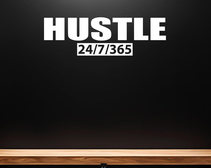 HUSTLE 24/7/365 Wall Decal, Gym Wall Sign, Gym Poster, Office Decor Ideas, Office Wall Decal, Gym Ideas, Office Ideas, High School Sports