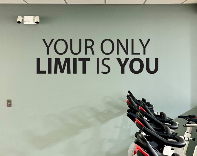 Your Only LIMIT is YOU Fitness Wall Decal, Gym Quote Decor, Fitness Decor, Home Gym Design Idea, Fitness Gift Cycling Quote decor