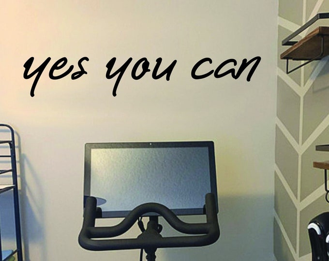 Vinyl Decal For Gym, YES YOU CAN wall decal, Fitness Gift, Cycling Wall Decal, Running Gift, Gym Design Ideas, Garage Gym