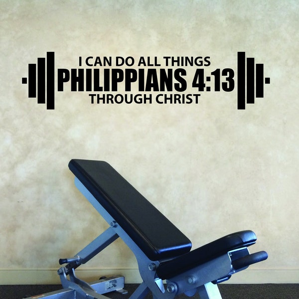 PHILIPPIANS 4:13 Wall Decal, Gym Wall Decal, Fitness Decal, Religious Gym Sign, I Can Do All Things Through Christ