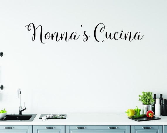 Nonna's Cucina Kitchen Wall Decal, Italian Kitchen Decor, Kitchen Wall Ideas, Gift Idea for Grandma or Nonna, Italian Gift