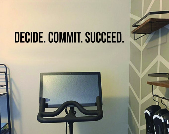 DECIDE. COMMIT. SUCCEED. Fitness Wall Decal Lettering, Office Sign Vinyl Decal, Physical Therapy, Gift Idea for Athlete, Chiropractor Decal