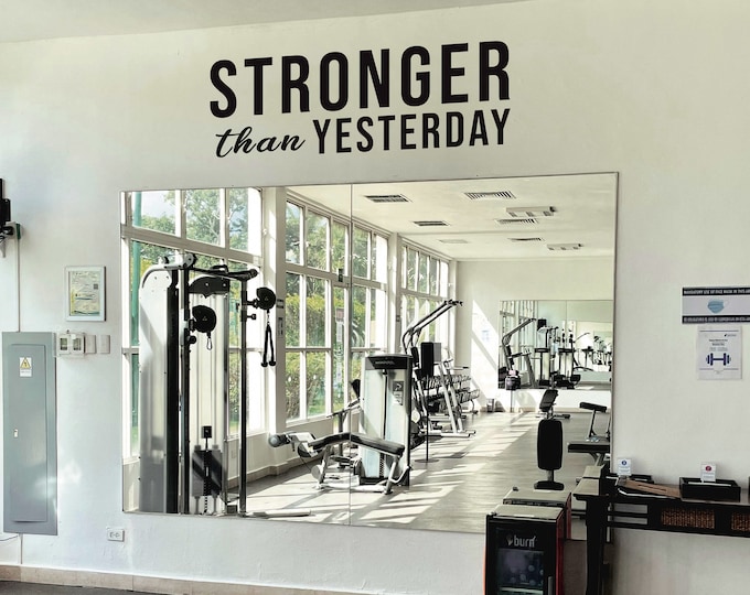 STRONGER than YESTERDAY, Fitness Wall Decal, Motivational Quote, Above the Mirror Gym Decal, Wall Sticker for Gym, Apartment Complex Gym