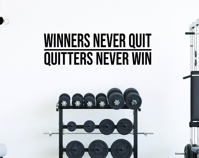 Winners Never Quit Quitters Never Win, Fitness Wall Decal Lettering, Physical Therapy Decor, Motivational Quote, Chiropractor Decal