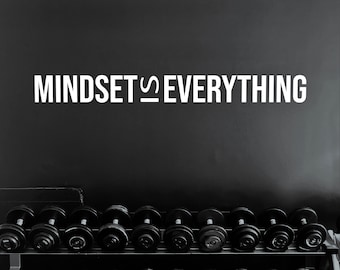MINDSET IS EVERYTHING Gym Wall Decal, Gym Design Ideas, Gym Sign Idea, Fitness Sticker, Cycling Accessory, Physical Therapy Quote Decor 229