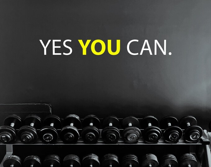 YES YOU CAN. Wall Decal, Gym wall Art, Fitness Wall Art, Cycling Wall Art, Motivational decor, Physical Therapy Decor. Classroom Decor