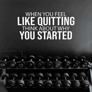 Quando você sentir vontade de desistir, pense em por que você começou o adesivo de parede para academia, decalque de parede para fitness, decoração para ciclismo, decoração para fisioterapia
