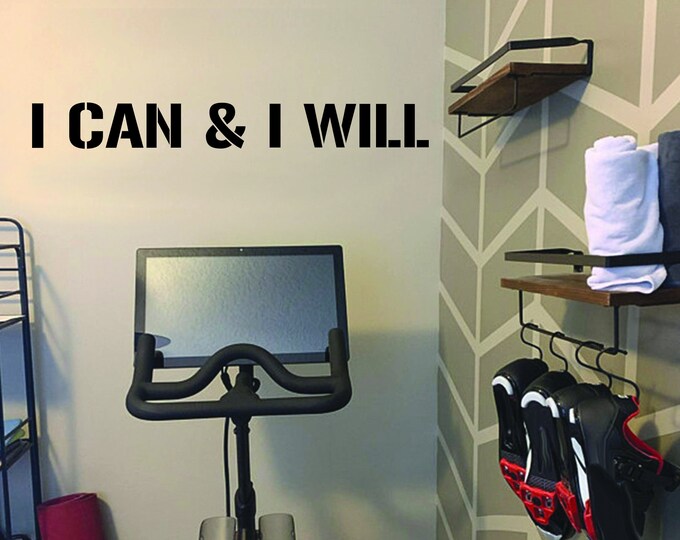 I CAN & I WILL Gym Wall Decal Idea, Gym Quote Decor, Fitness Decor, Home Gym Design Idea, Fitness Wall Decal, Cycling Decal Decor
