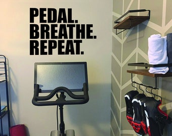 PEDAL. BREATHE. REPEAT. Fitness Wall Decal, Gym Design Idea, Cycle Room Decor, Biking Decor, Ideas for Bike Room.