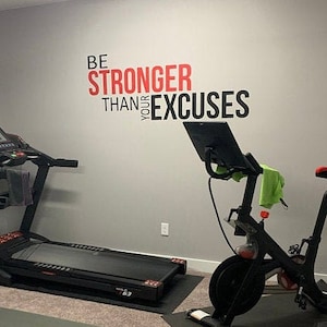 Gym Decor Ideas, Gym Design Ideas, Ideas for Home Gym, Office Wall Sign, Classroom Wall Sign, Be Stronger Than Your Excuses, Cycle Room Idea