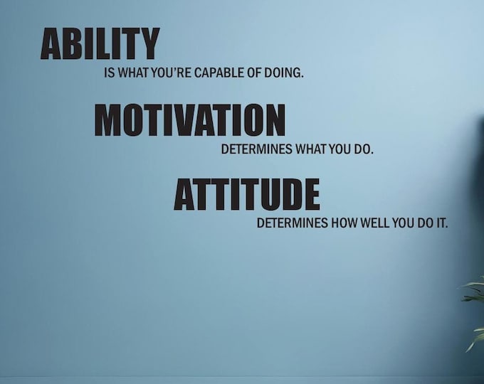 Gym Motivation, Lou Holtz Quote Gym Wall Decal. Ability, Motivation, Attitude 14