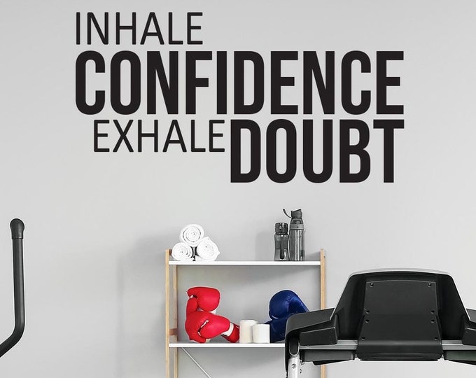 Wall Quote for Gym, Cycling Decor, Fitness Theme Decor, Gym Wall Sign, Gym Wall Lettering Decal, Inhale Confidence Exhale Doubt