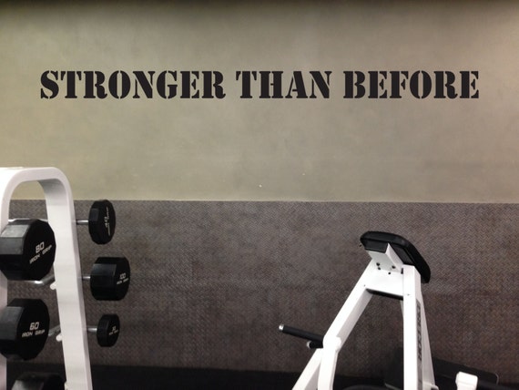 Health Club Wall Decal, STRONGER THAN BEFORE, Gym Wall Decal