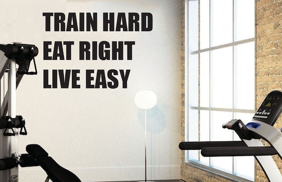 Train Hard Eat Right Live Easy, Home Gym Wall Art Vinyl Decal 30"x20", item#51