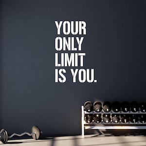 Your Only Limit is You. Gym Wall Decal, Fitness Wall Decal, Cycling Wall Decal, Office Wall Decal Quote, Physical Therapy Office Decor