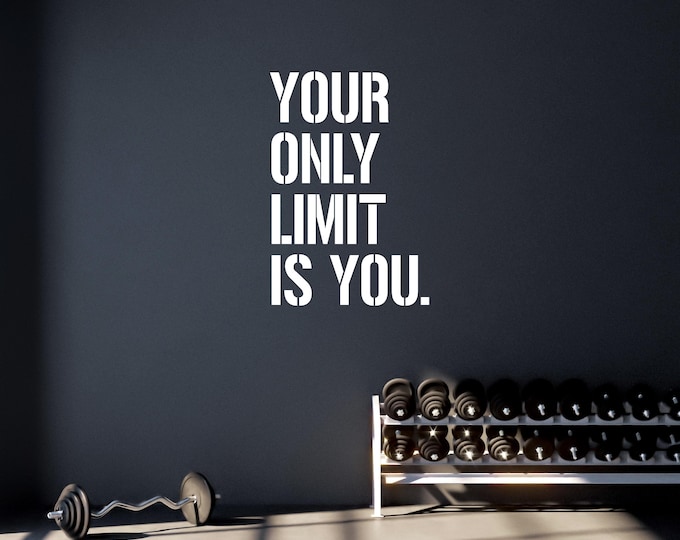 Your Only Limit is You. Gym Wall Decal, Fitness Wall Decal, Cycling Wall Decal, Office Wall Decal Quote, Physical Therapy Office Decor