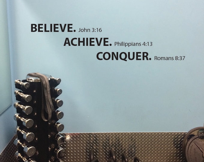 Work Out Room Wall Decal. Believe Achieve Conquer Motivational Religious Quote.