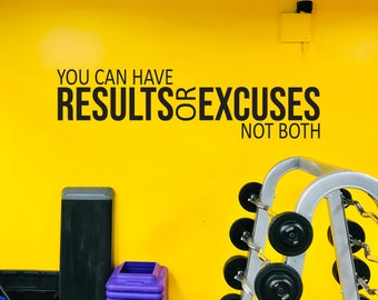 You Can Have RESULTS or EXCUSES Not Both Wall Decal, Fitness Wall Decal, Cycling Wall Decal, Physical Therapy Quote, Classroom Decor