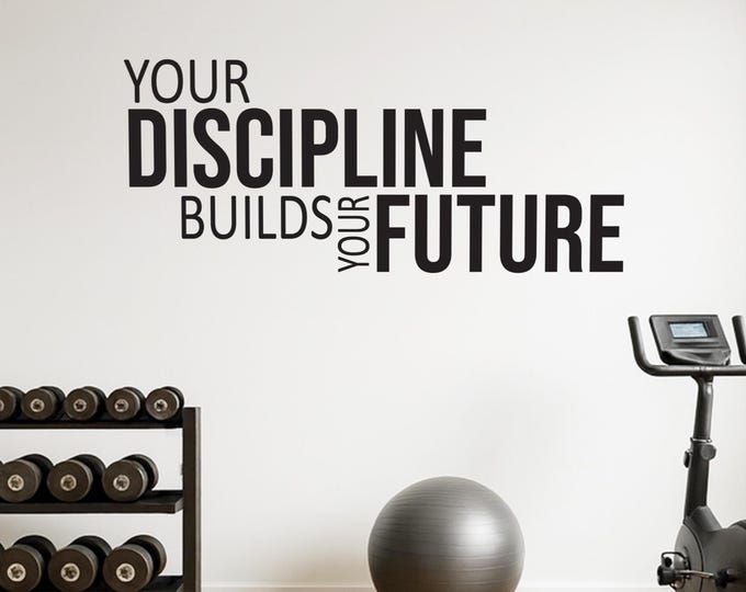 Gym Decor Ideas, Vinyl Wall Sticker Decal, Physical Therapy, Chiropractor, Class Room, High School, Your DISCIPLINE Builds Your FUTURE
