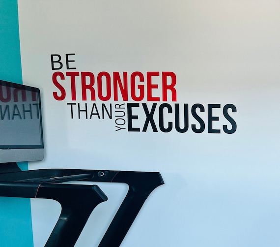 Be STRONGER Than Your EXCUSES, Fitness Wall Decal, Wall Decal for Gym, Cycling Theme Decor, Sports Quote Decal. Sticker for Gym.