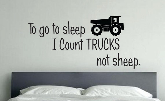 Truck Room Decor, To go to sleep I count TRUCKS not sheep. Kids room Decor