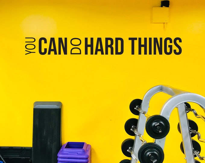 You CAN Do HARD THINGS, Fitness Wall Decal, Cycling Wall Decal, Physical Therapy Quote, Classroom Decor, Gym Wall Sticker, Fitness Sticker