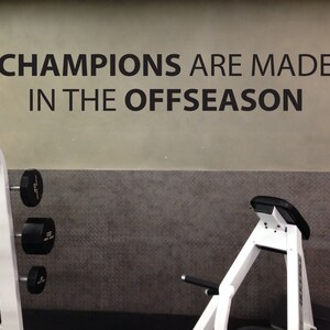 SPORTS QUOTE, Champions Are Made in the Offseason