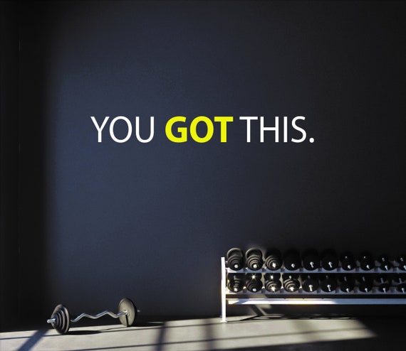 YOU GOT THIS. Wall Decal, Gym wall Art, Fitness Wall Art, Cycling Wall Art, Motivational decor, Physical Therapy Decor. Classroom Decor