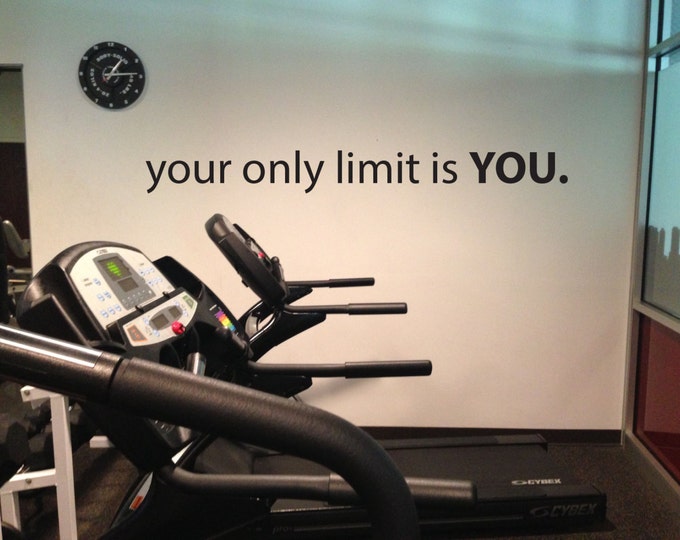 Locker Room Decor, Gym Wall Decal, your only limit is YOU.