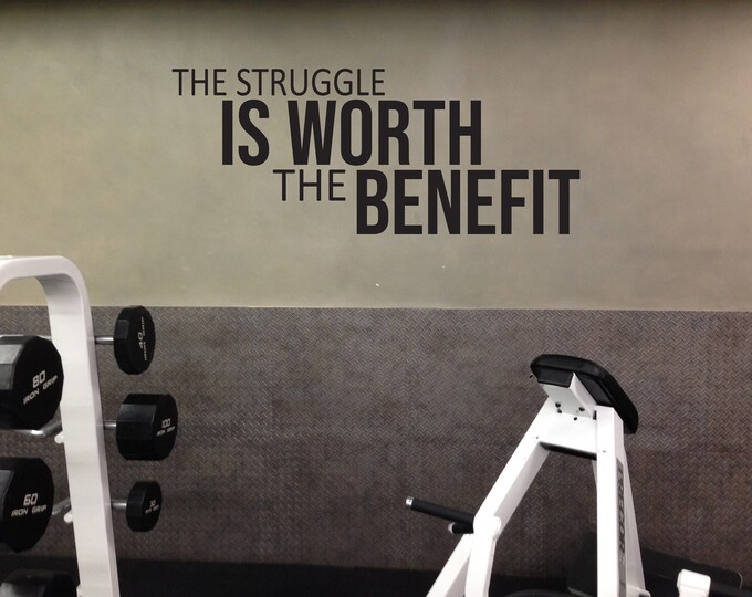 The Struggle IS WORTH The BENEFIT Fitness Wall Decal, Gym Design Idea, Home Gym Ideas, Physical Therapy Wall Decal, Office Design Ideas