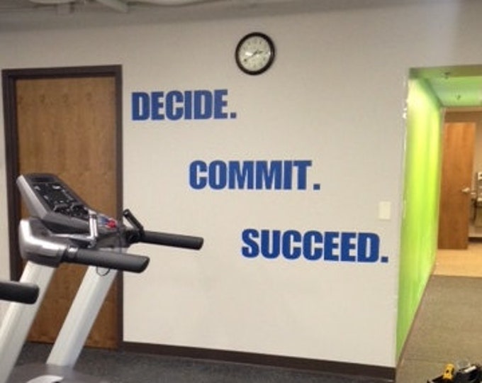 Motivational Work Out Quote. Gym Wall Decal. DECIDE COMMIT SUCCEED.