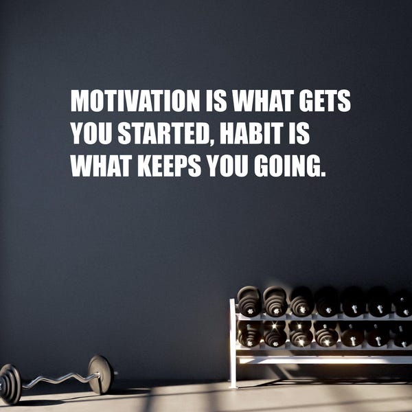Motivations-Fitnessraum-Wandtattoo, Motivation ist das, was Sie loslässt, Gewohnheit ist das, was Sie am Laufen hält. Chiropraktik, Physiotherapie