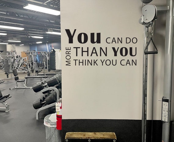 YOU CAN DO more than you think you can Gym Wall Decal, Fitness Theme Décor, Fitness Gift, Home Gym Design, Inspirational Quote