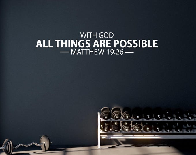 With God All THINGS ARE POSSIBLE Matthew 19:26 Wall Vinyl Decal Sticker– Christian Bible Scripture Verse Art Decor, Gym, Church, Dorm