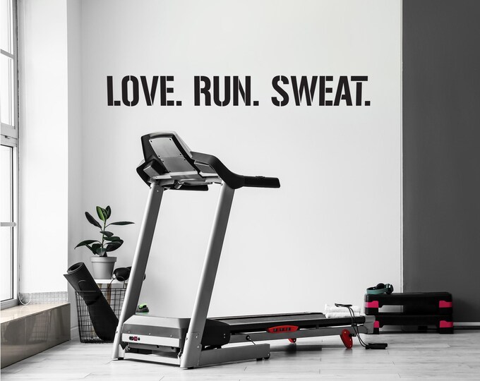 LOVE. RUN. SWEAT. Gym Wall Decal Idea, Gym Quote Decor, Fitness Decor, Home Gym Design Idea, Fitness Wall Decal, Cycling Decal Decor