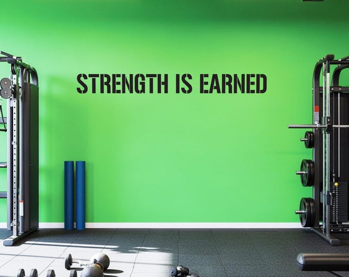 STRENGTH IS EARNED Wall Decal, Office Wall Decal, Physical Therapist Wall Decal, High School Football Quote Decal, Gym Wall Decal