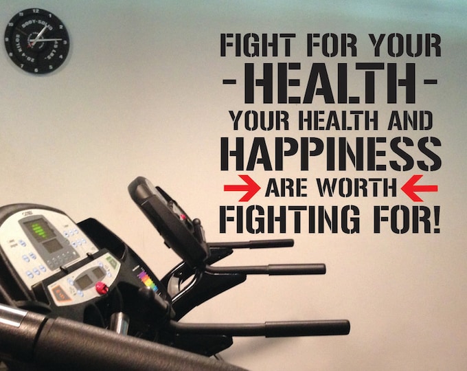 Gym Decorating Ideas, Health Club Wall decal, Fitness Wall Decal, Fight for your HEALTH