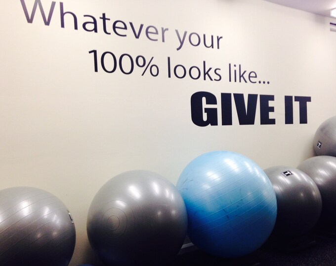 Classroom Decor. Guidance Counselor Decor.  Whatever your 100% looks like... GIVE IT! Wall Decal