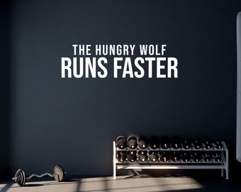 The Hungry Wolf RUNS FASTER Fitness Wall Decal, Gym Design Ideas, Ideas for Home Gym, Office Wall Sign, Gym Sign, Running Gift Idea 216